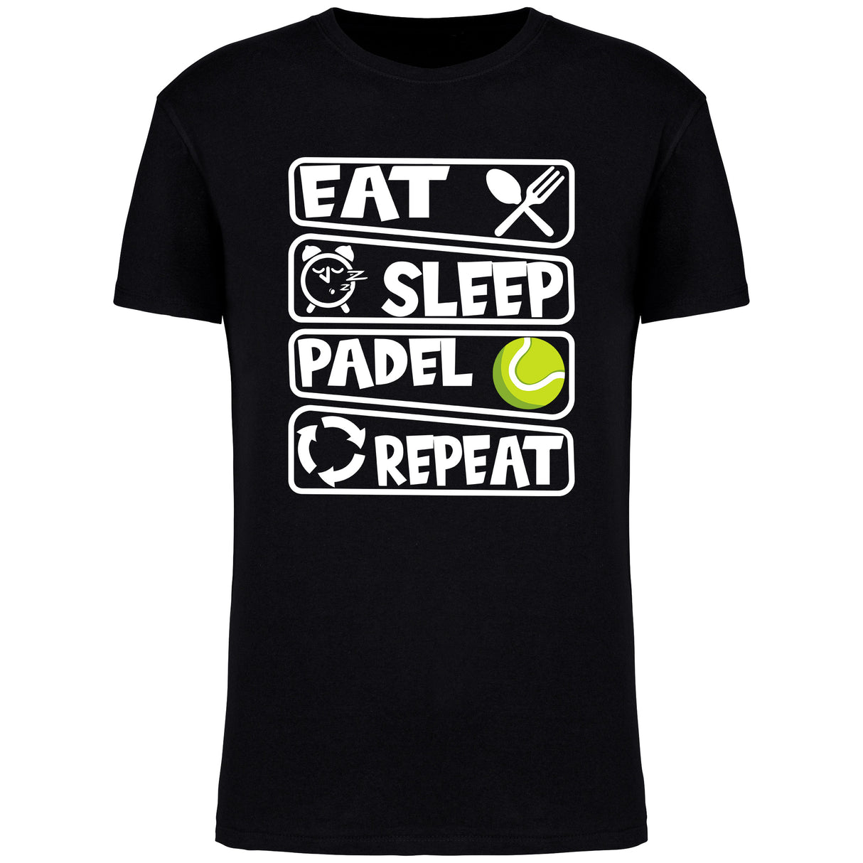 Eat, Sleep, Pádel, Repeat