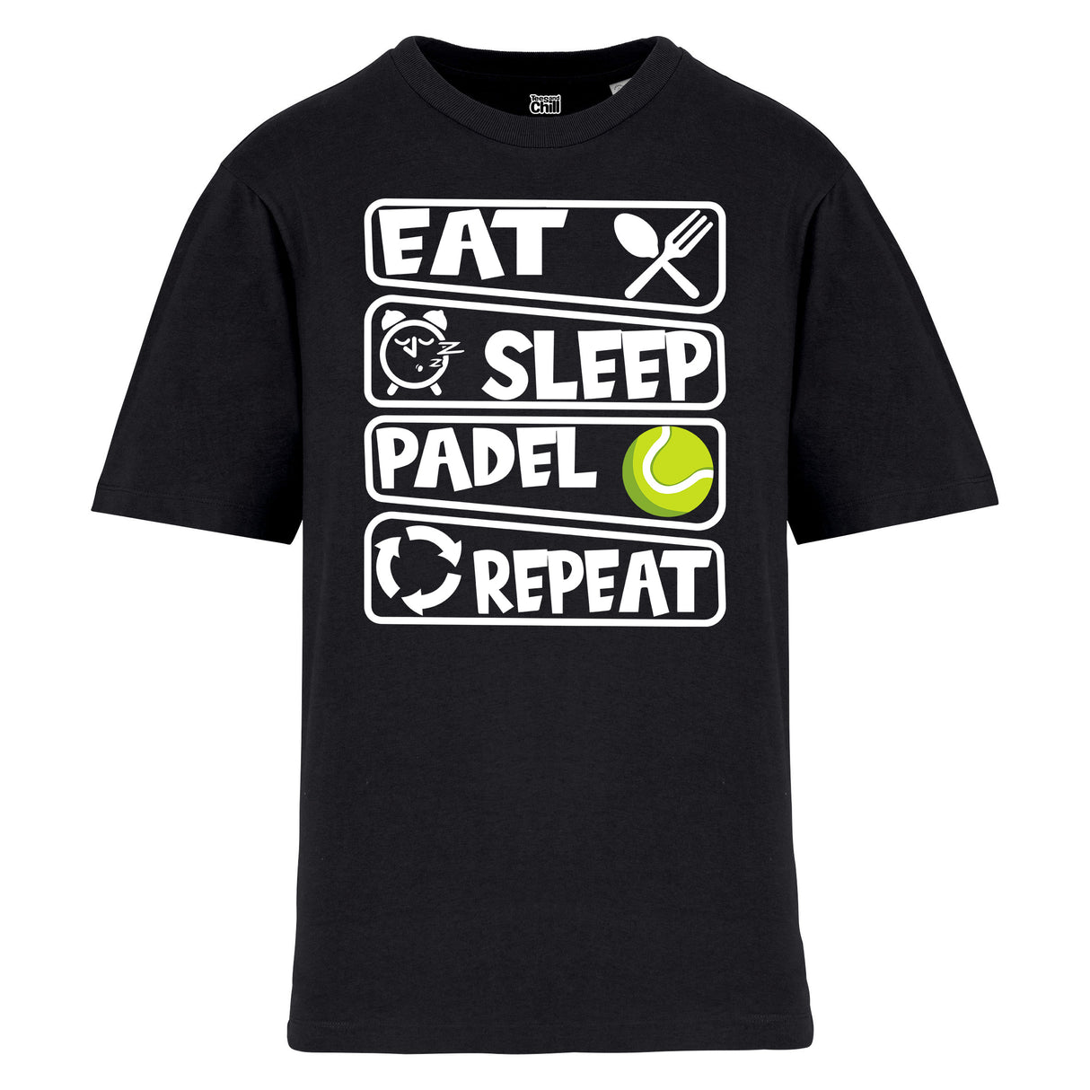 Eat, Sleep, Pádel, Repeat